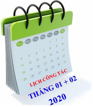 Lịch công tác tháng 01/2020 và tháng 02/2020