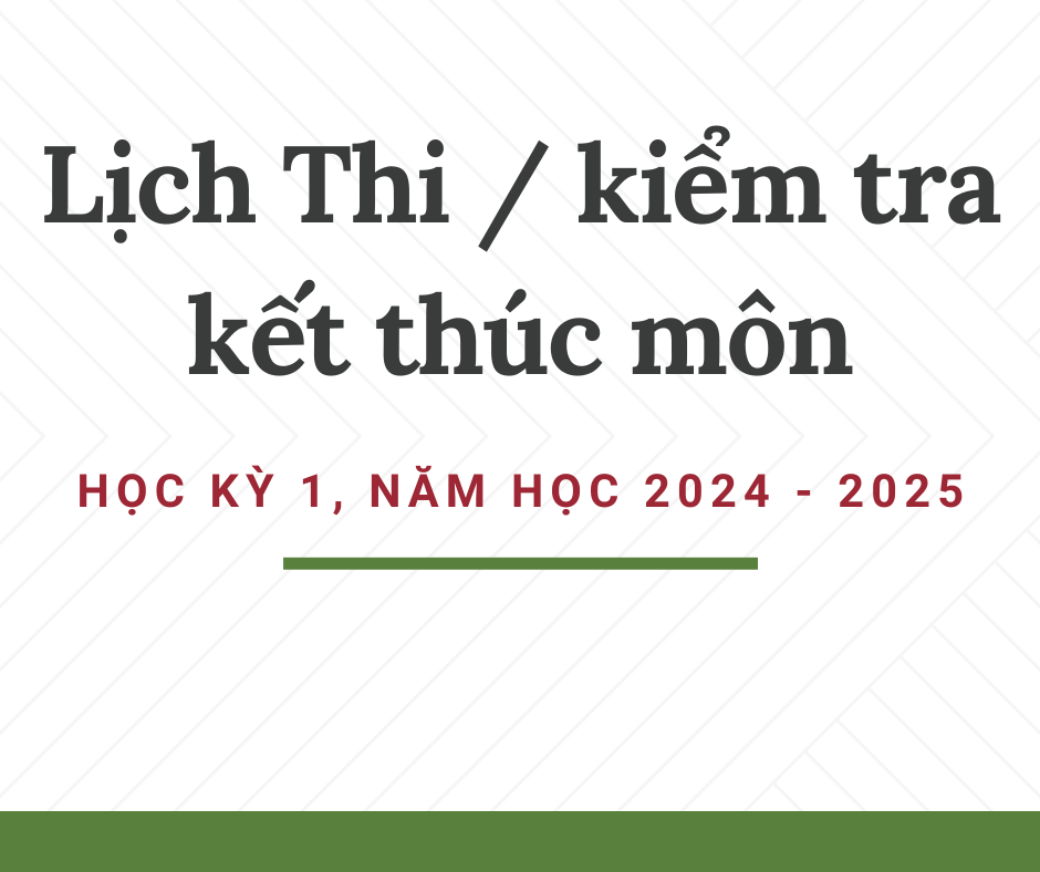 Lịch thi tuần 4, HK 1, NH 2024 - 2025 (từ ngày 9/9/2024 đến ngày 15/9/2024)